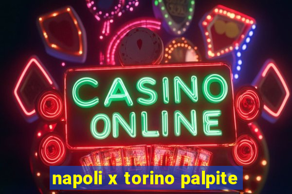 napoli x torino palpite
